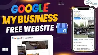 Google My Business Website (Free) - Complete Tutorial