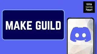 How to Make a Guild on Discord