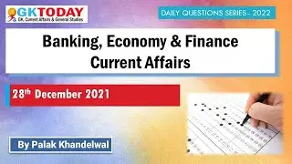 28 December 2021 | Banking Current Affairs | Economy Current Affairs by GK Today