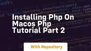 Installing php on macos php tutorial part 2