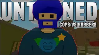 NEW MAP! - (Unturned Cops vs. Robbers - New map showcase)