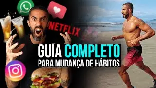 5 ANOS EM 6 MESES - GUIA COMPLETO PARA MUDAR OS HÁBITOS | Mente Forte