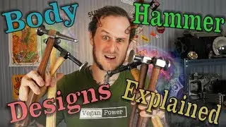 Body Hammer Designs Explained - What is that shape for?