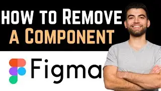 ✅ How To Remove Or Detach a Component in Figma (Full Guide)