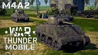 WAR THUNDER MOBILE | M4A2 😎