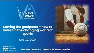 The Next Wave #23 - Moving the goalposts - How to invest in a changing world of sports | June 2024