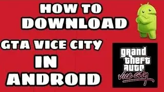 How to download gta vice city in android on root free