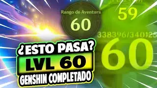 ESTO PASA CUANDO TE PASAS GENSHIN IMPACT?? AR 60 🥇 El mejor 