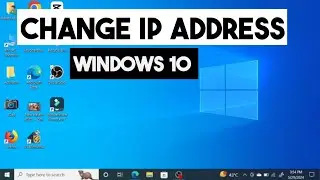 How to Change IP Address on Windows 10 | Change IP Address