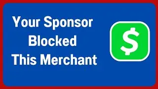 How To Fix Your Sponsor Blocked This Merchant Cash App