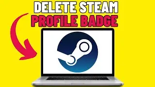 How To Delete Steam Profile Badge (2025)