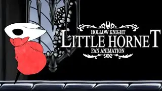 Little Hornet | Hollow Knight Fan Animation | DarkmaneTheWerewolf