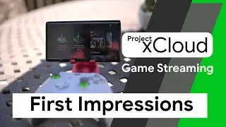 Xbox & Project xCloud Game Streaming [Android/iOS] | First Impressions