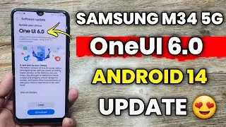 Samsung M34 5G : OneUl 6.0 Android 14 Update | Samsung M34 5G New Software Update OneUl 6.0 😍