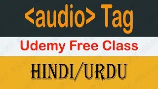 Audio Tag HTML In Hindi Class 13 |  HTML Tutorial For Beginner 