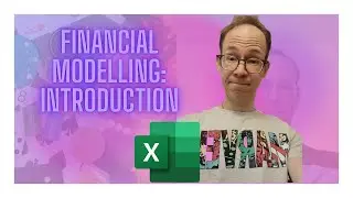 Financial Modelling: Introduction