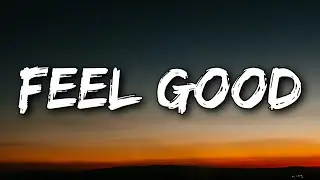 SAYGRACE - Feel Good (Lyrics)