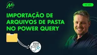 Importar de Pasta no Power Query