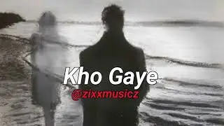 Kho Gaye  - ZixxmusicZ (Prod. - @Strezy7 )