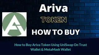 How to Buy Ariva Token (ARV) Using UniSwap On Trust Wallet OR MetaMask Wallet