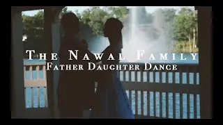 The Nawal Family - Father Daughter Dance