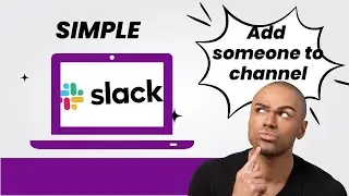 How To Add Someone to a Private Slack Channel? ( SIMPLE)