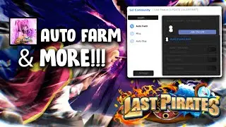 Roblox Last Pirates Script/Hack: Auto Level Farm, Grab Devil Fruits, Teleport Island/Npc & MORE!!!