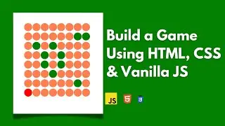 Build a Simple Game Using HTML, CSS and Vanilla JavaScript | For Beginners