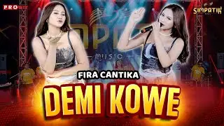 FIRA CANTIKA - DEMI KOWE | SIMPATIK MUSIC (OFFICIAL MUSIC VIDEO)