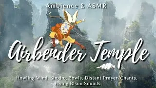 Avatar The Last Airbender | Experience the Air Temple | Ambient Worlds [1hr+]