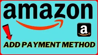 How To Add Payment Method On Amazon / Add Debit Card on Amazon [ full Guide ]