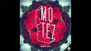 Motez - Own Up