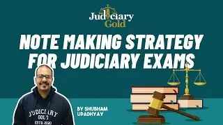 How to Make Notes for Judiciary Exam by Judiciary Gold | Judiciary Exam Preparation