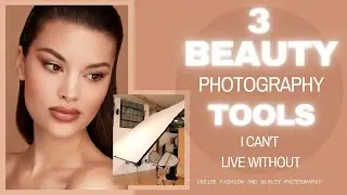 3 Beauty Photography Tools I Can't Live Without | Inside Fashion & Beauty Photography with Lindsay