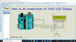 How to connect 16 x 2 LCD display to Arduino using Proteus || LCD connections || EIF