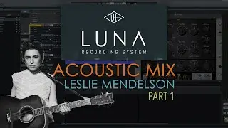 Mixing Leslie Mendelson in Luna - Songwriter (Acoustic)