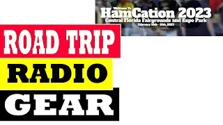 Road Trip Radio Gear :: Hamcation 2023