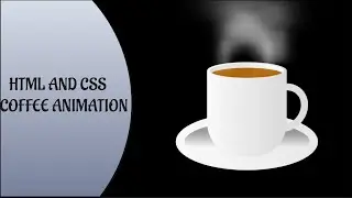 CSS Cup Animation || CSS Animation Tutorial