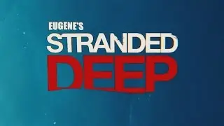 БУЛЬК/STRANDED DEEP С ЮДЖИНОМ