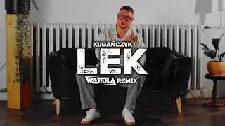 Kubańczyk - Lek (WOJTULA REMIX)