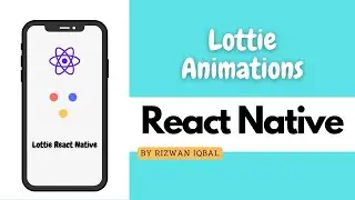 Animation in React Native | React Native Lottie | Lottie Setup