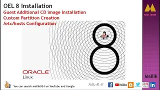 #05 OEL 8 Installation with Custom Partition | Guest Additional Installation and /etc/hosts Config