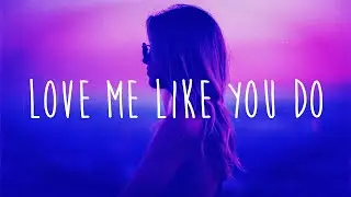 Love Me Like You Do (𝙨𝙡𝙤𝙬𝙚𝙙 + 𝙧𝙚𝙫𝙚𝙧𝙗) ~ best slowed & reverb songs ~ chill slowed songs to vibe to