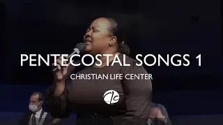 CLC East - Old Pentecostal Songs 1