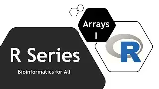 R Series #8.1 Arrays - Part I: How to create an array in R