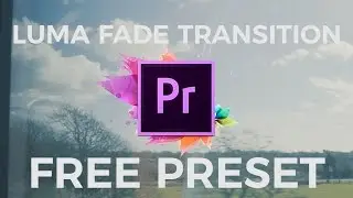 LUMA FADE TRANSITION | Tutorial | FREE EDIT PACK | Adobe Premiere Pro CC | Editing Made Easy [Ep.12]