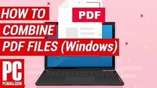 How To Combine PDF Files In Windows