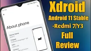 [Stable]Xdroid CAF Rom Review for Redmi 7/Y3|Android 11 stable Rom For Redmi 7/Redmi Y3|CAF Rom
