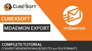 CubexSoft MDaemon Converter – Export & Migrate MDaemon Emails, Contacts, Calendars, Notes Precisely