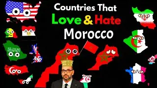 Countries That Love/Hate Morocco